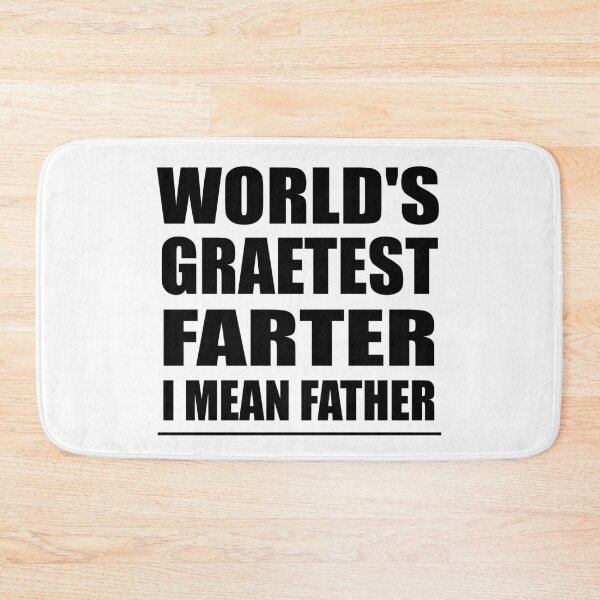 Item preview, World's Greatest Farter, I Mean Father T Shirt. Funny Father's Day Shirt. Father's Day Gift Idea. Cute Gift From Kids. Large XL 2XL 3XL designed and sold by Noui Barka.