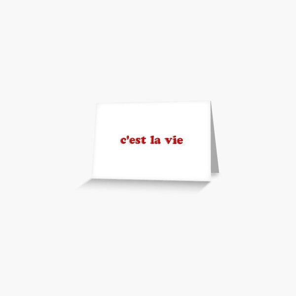 Short French Quotes Greeting Cards Redbubble