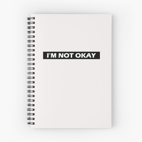 Item preview, I'm Not Okay  designed and sold by HiddenStar02.