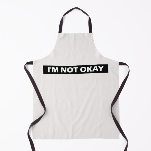 Item preview, I'm Not Okay designed and sold by HiddenStar02.