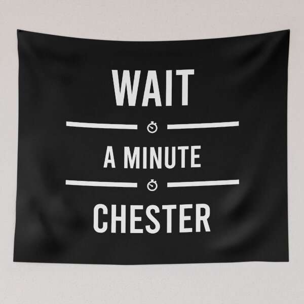 Item preview, With a minute Chester tshirt designed and sold by AymenAllel.
