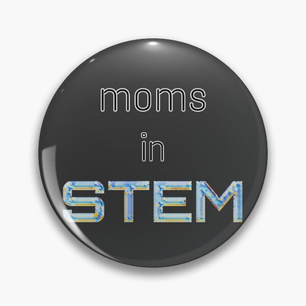 Item preview, moms in STEM designed and sold by marjard.