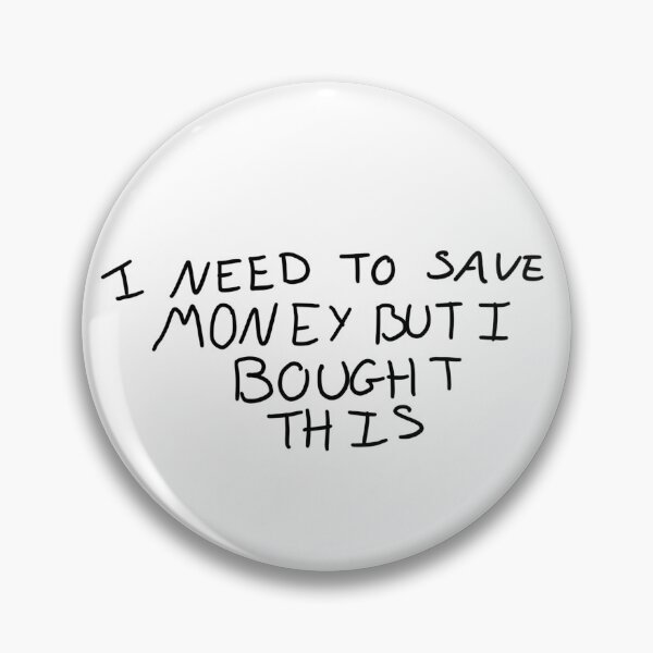 Item preview, I Need To Save Money designed and sold by Helen Chamberlain.