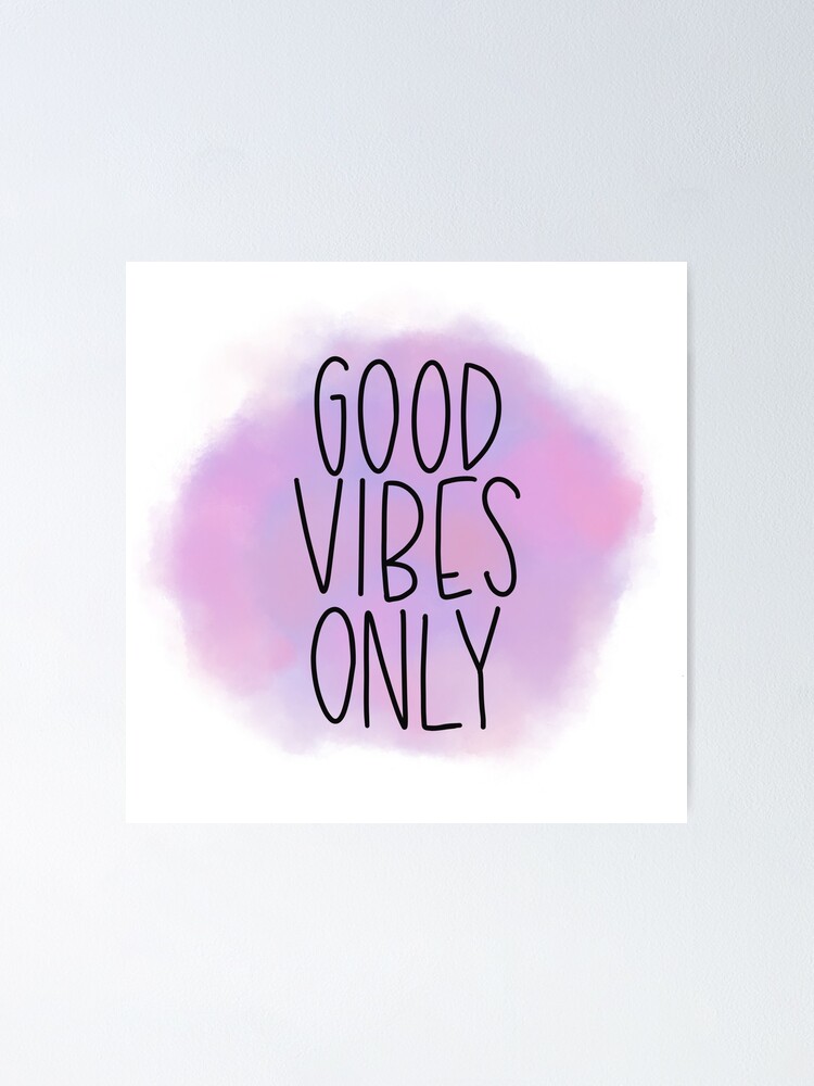 Good Vibes Only' with Pink and Purple background