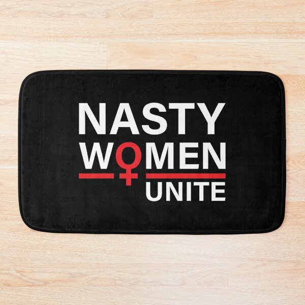 Item preview, Nasty Women Unite. Nasty Woman designed and sold by TheFirstOne.