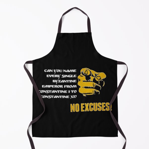 Item preview, Byzantine Emperors: No Excuses designed and sold by HistoryMafia.