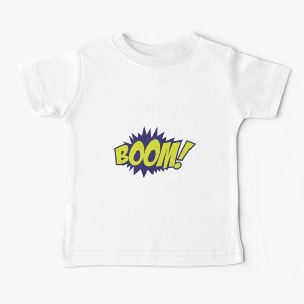 Boom! III Baby T-Shirt