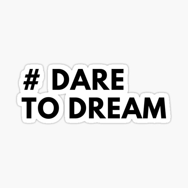 Item preview, Dare to dream designed and sold by EnlightParis.