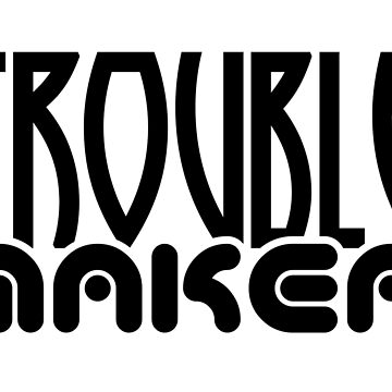 Artwork thumbnail, Trouble Maker (1) by VkScript