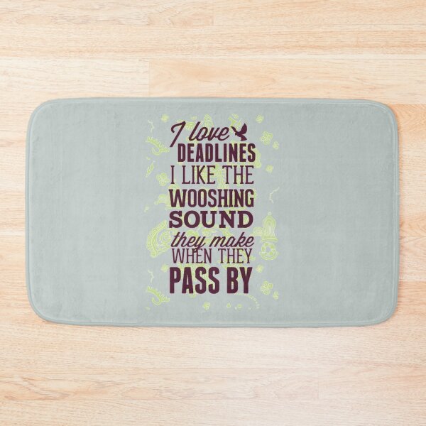 Item preview, I love deadlines - Awesome humorous person Gift designed and sold by Teenation9.