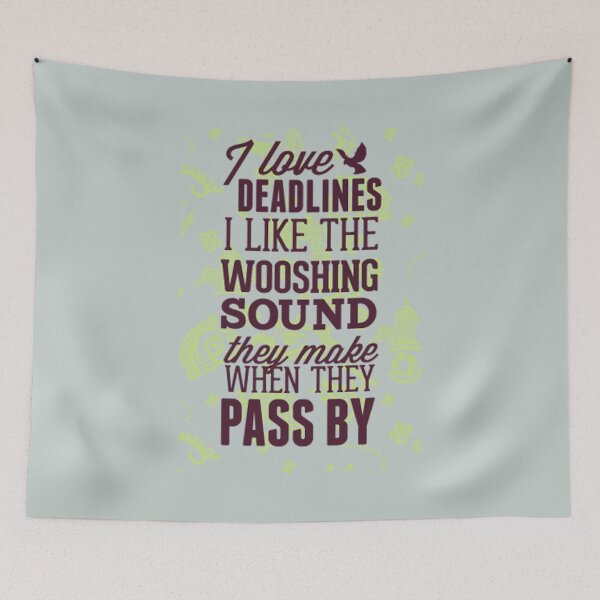 Item preview, I love deadlines - Awesome humorous person Gift designed and sold by Teenation9.