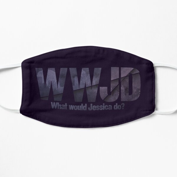 What would Jessica do? Flat Mask