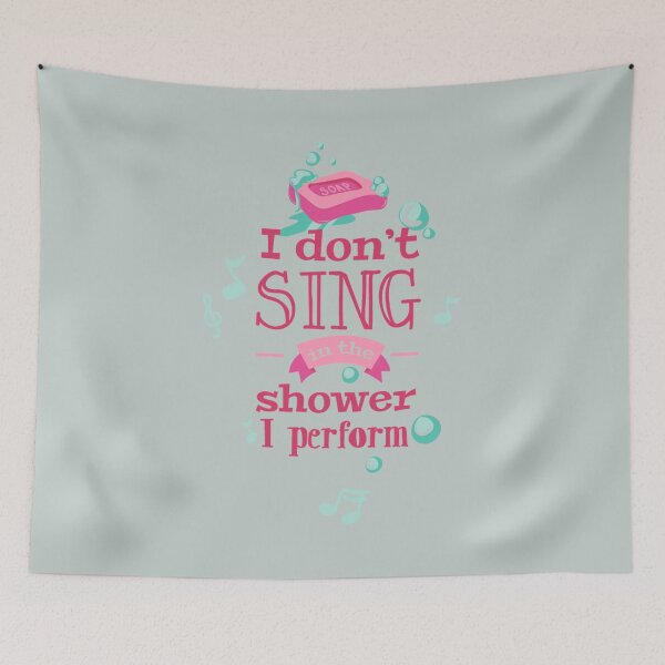 Item preview, I don't sing in the shower, I perform - Awesome humorous person Gift designed and sold by Teenation9.
