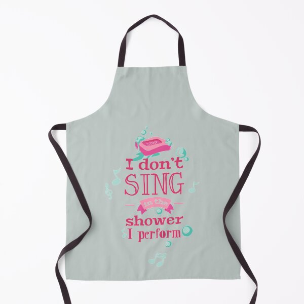 Item preview, I don't sing in the shower, I perform - Awesome humorous person Gift designed and sold by Teenation9.