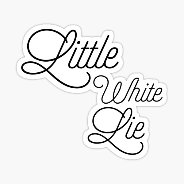 little-white-lie-sticker-by-berenger04-redbubble