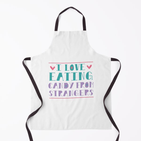Item preview, I love eating candy from strangers designed and sold by jazzydevil.