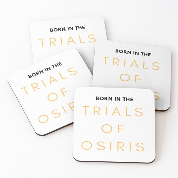 Item preview, Born in the trials of osiris designed and sold by ExploreStore.