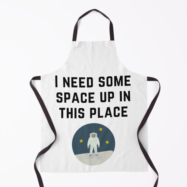 Item preview, I Need Some Space up in this Place - Astronaut - Black Text designed and sold by Wisps & Whiskers Designs.