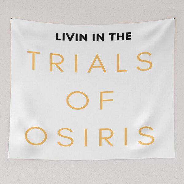 Item preview, Livin in the trials of osiris designed and sold by ExploreStore.