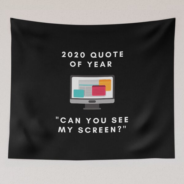 Item preview, Can you see my screen? - 2020 Greatest Quotes designed and sold by sillyaprons.