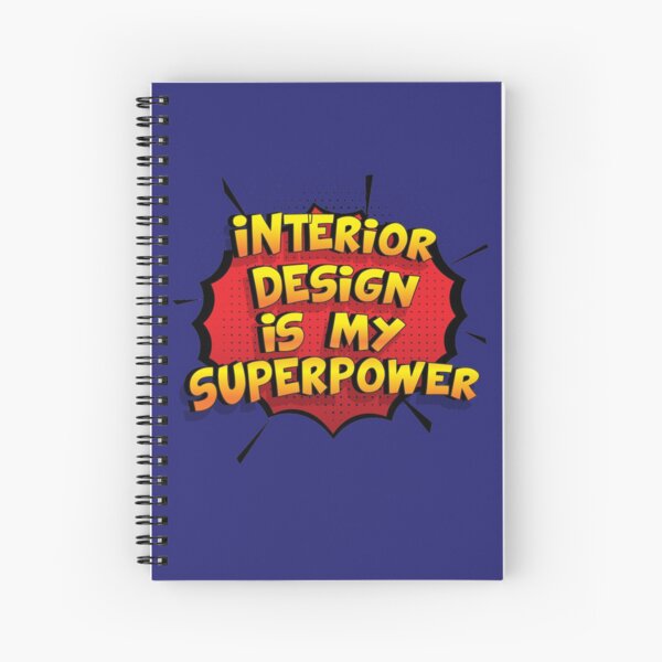 Interior Design ist mein Superpower Lustiges Interior Design Designgeschenk Spiralblock