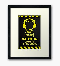 Caution Gaming In Progress Poster Framed Print