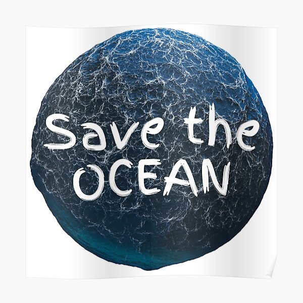 Save the Ocean World and waves with Text Poster