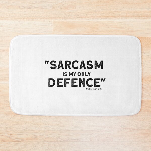 Item preview, "Sarcasm is my only defence" Teen Wolf Stiles Stilinski designed and sold by SHAMTEES.