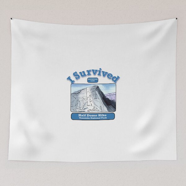 Item preview, I Survived Half Dome Hike designed and sold by MMc Buck.