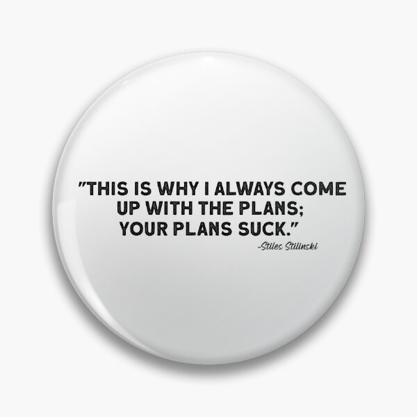 Item preview, "...Your plans suck" Teen Wolf Stiles Stilinski designed and sold by SHAMTEES.
