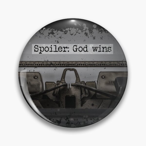 Item preview, God wins designed and sold by NateMunro.