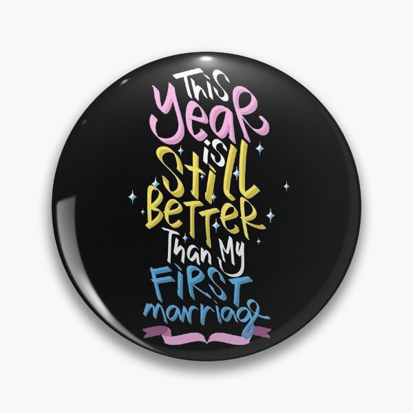 Item preview, This year is still better than my first marriage designed and sold by kai0182.