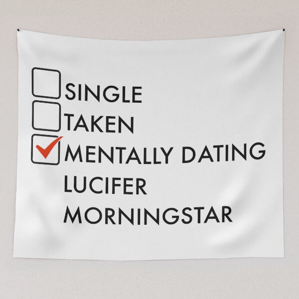 Item preview, Mentally dating Lucifer Morningstar designed and sold by PG Illustration.