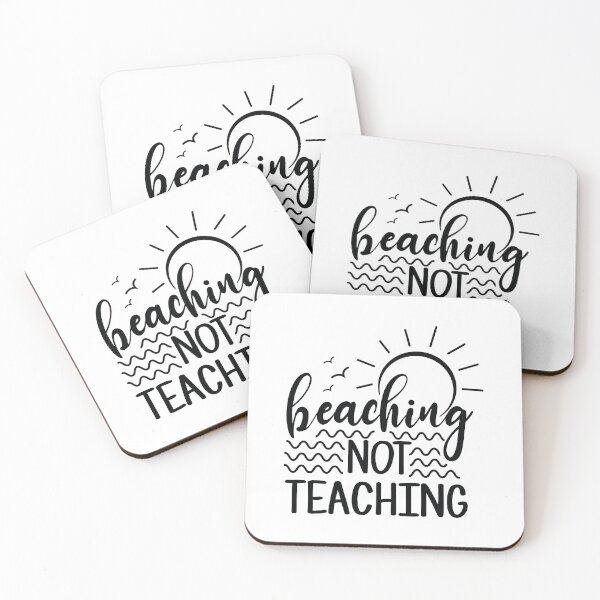 Item preview, Beaching Not Teaching designed and sold by NisRayDesign.