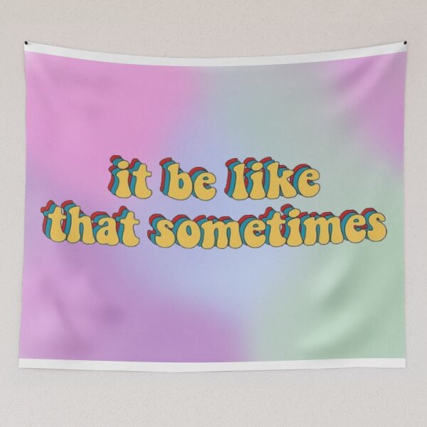 Item preview, it be like that sometimes sticker designed and sold by Alexa-Stefan.