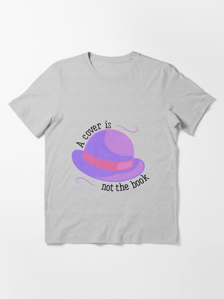 A Cover is Not the Book Mary Poppins Returns Essential T Shirt