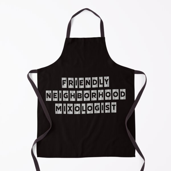 Friendly Neighborhood Mixologist Apron
