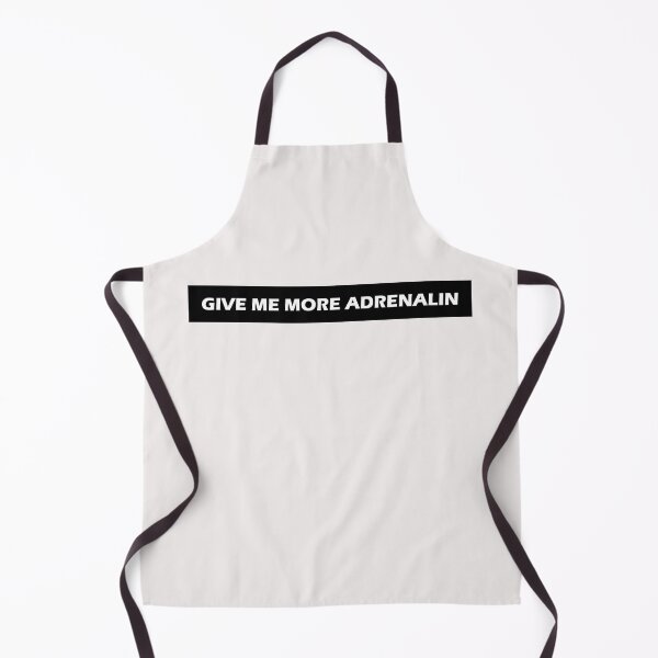 Item preview, Give Me More Adrenalin designed and sold by HiddenStar02.