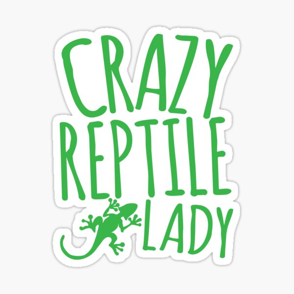 Item preview, CRAZY REPTILE LADY designed and sold by jazzydevil.