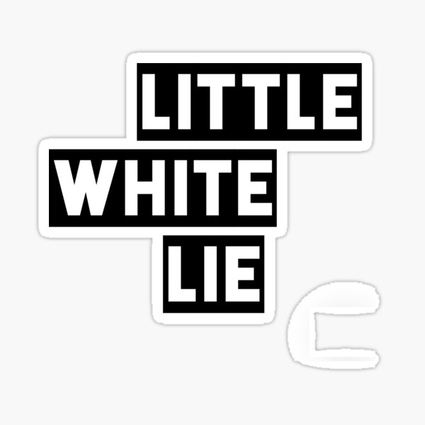 little-white-lie-sticker-for-sale-by-amr-badawy-redbubble