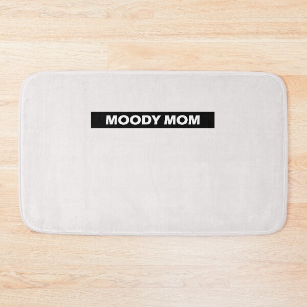 Item preview, Moody Mom designed and sold by HiddenStar02.