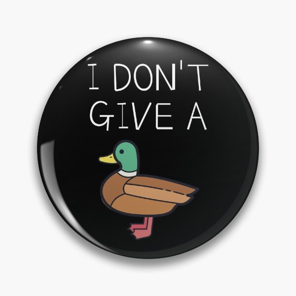Item preview, I Don't Give A Duck - Funny designed and sold by m95sim.