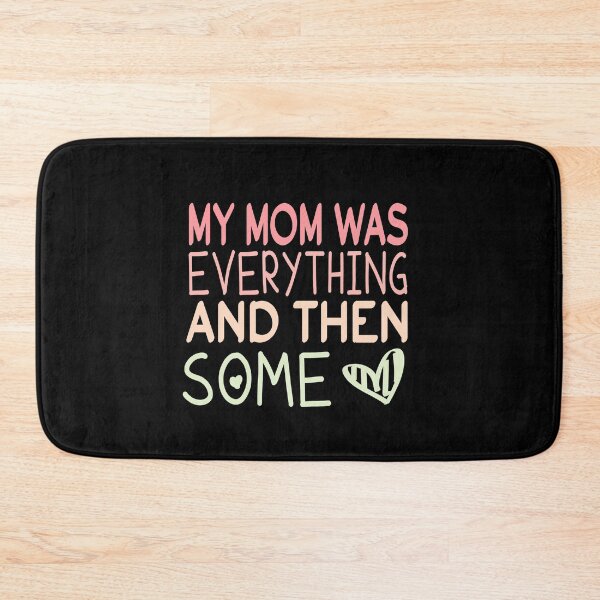 Item preview, My Mom Was Everything And Then Some  designed and sold by ZAstore.