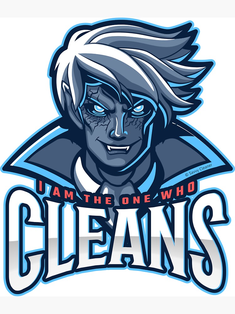 The One Who Cleans, Zombie, Vampire, Cleaning Humor by SavvyCleaner
