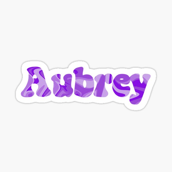 Aubrey Name Gifts & Merchandise | Redbubble