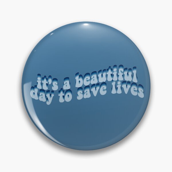 Item preview, its a beautiful to save lives designed and sold by TheShowsAddict.