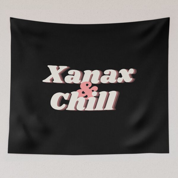 Item preview, Xanax And Chill designed and sold by m95sim.