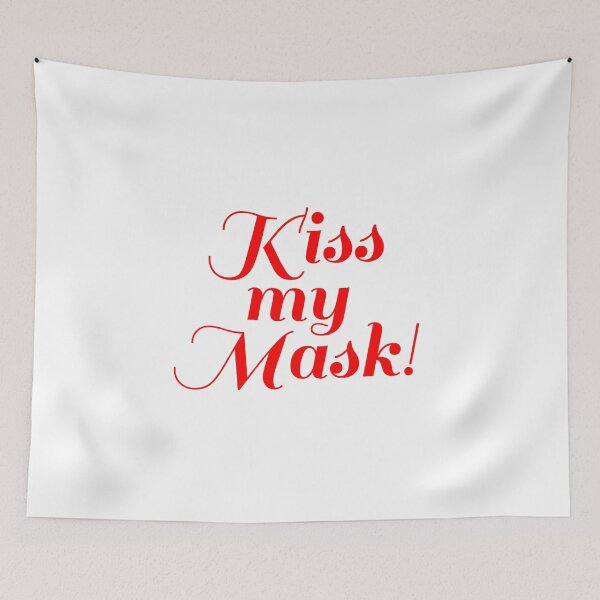 Item preview, Kiss My Mask! designed and sold by BuyMe1.