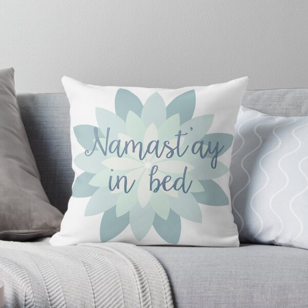 Namast'ay in bed - Blue Throw Pillow