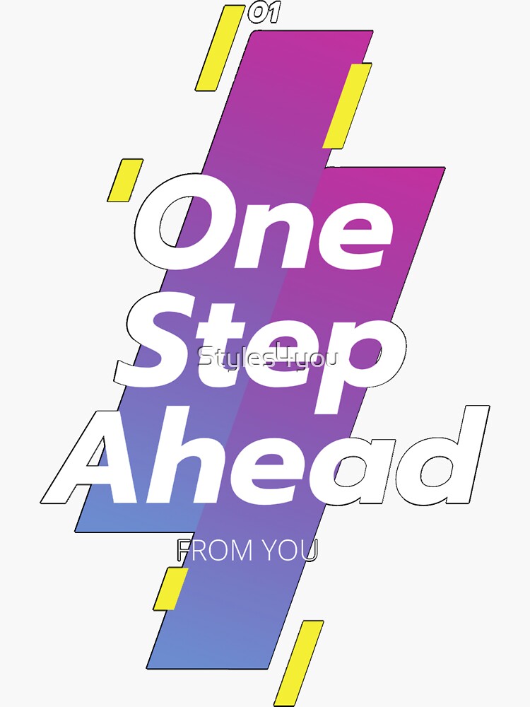 "One Step Ahead" Sticker for Sale by Styles4you Redbubble